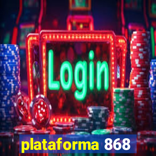 plataforma 868